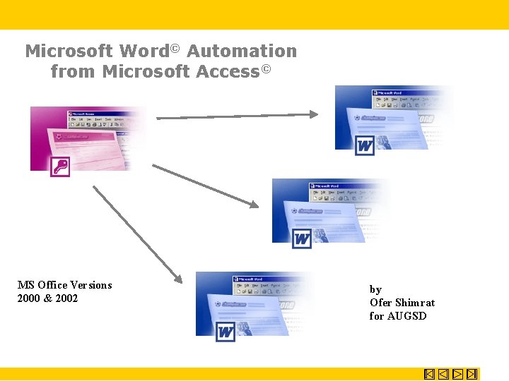 Microsoft Word© Automation from Microsoft Access© MS Office Versions 2000 & 2002 by Ofer