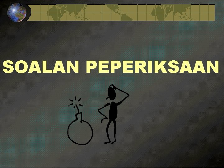 SOALAN PEPERIKSAAN 