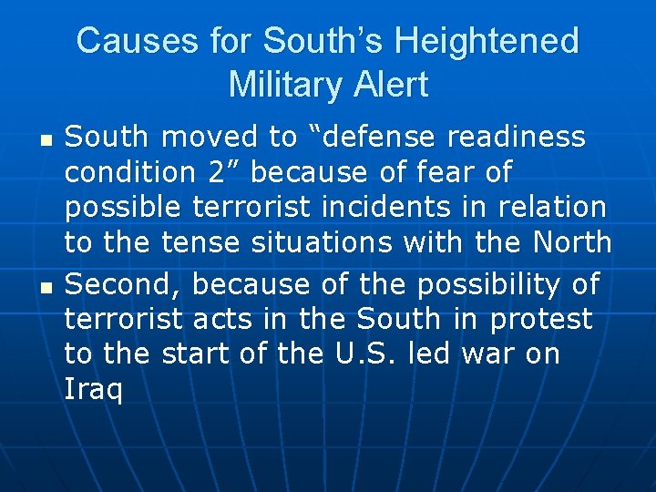 Causes for South’s Heightened Military Alert n n South moved to “defense readiness condition