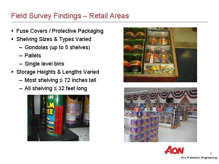 Field Survey Findings – Retail Areas § Fuse Covers / Protective Packaging § Shelving