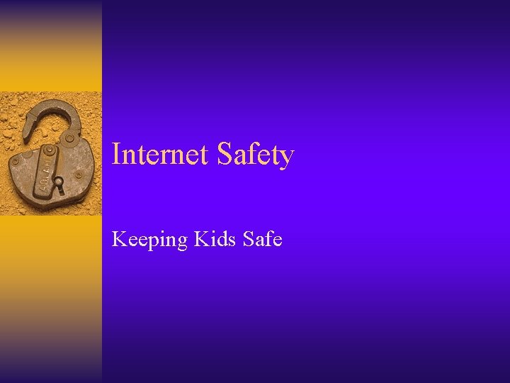 Internet Safety Keeping Kids Safe 