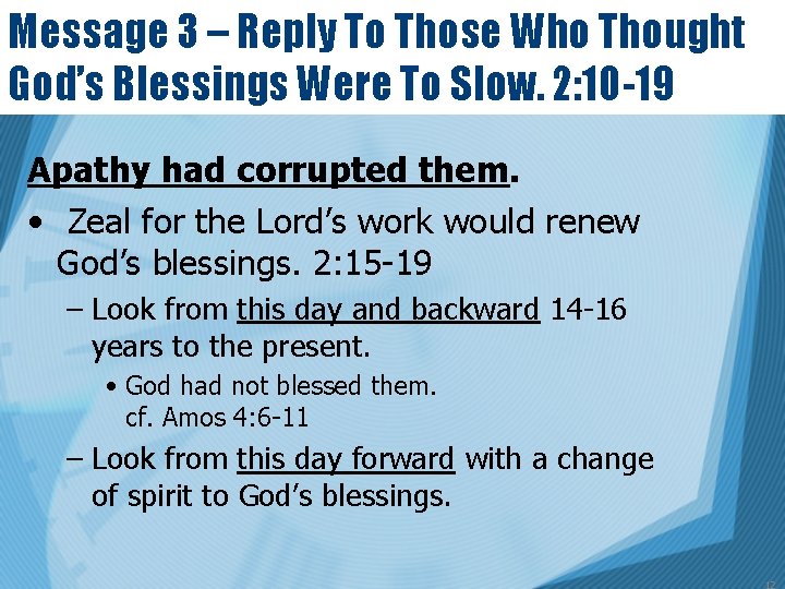 Message 3 – Reply To Those Who Thought God’s Blessings Were To Slow. 2: Message 3 – Reply To Those Who Thought God’s Blessings Were To Slow. 2: