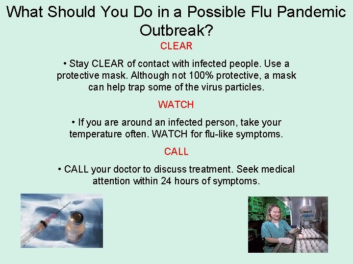 What Should You Do in a Possible Flu Pandemic Outbreak? CLEAR • Stay CLEAR