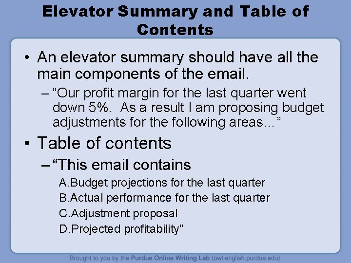 Elevator Summary and Table of Contents • An elevator summary should have all the