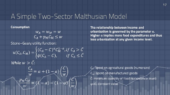 17 A Simple Two-Sector Malthusian Model ▫ ▫ 