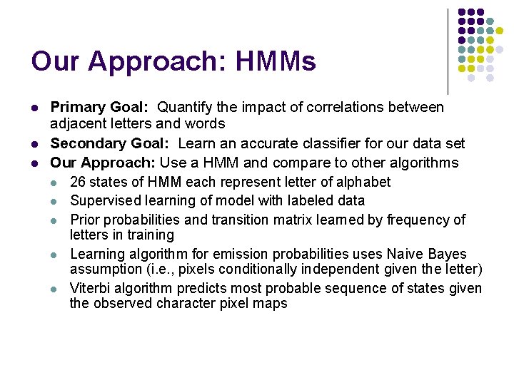 Handwritten Character Recognition using Hidden Markov Models Quantifying