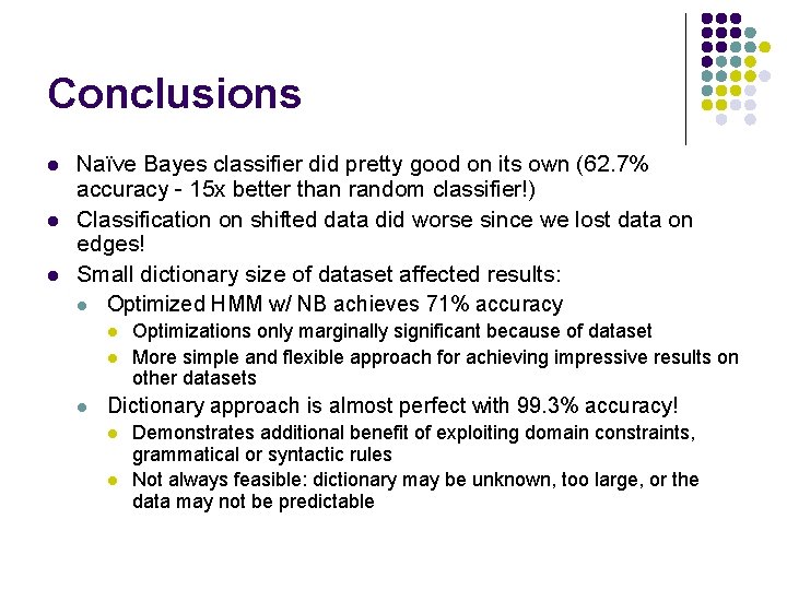 Handwritten Character Recognition using Hidden Markov Models Quantifying
