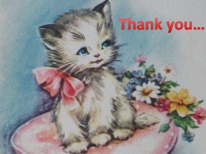 Thank you… Thank you…