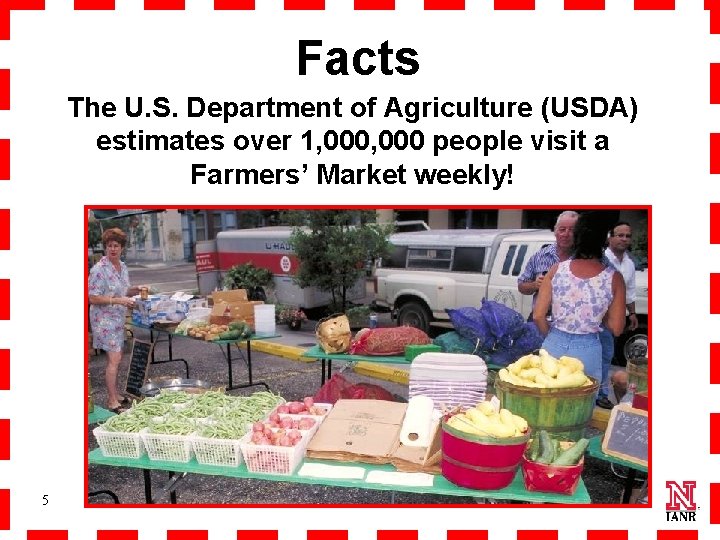 Facts The U. S. Department of Agriculture (USDA) estimates over 1, 000 people visit
