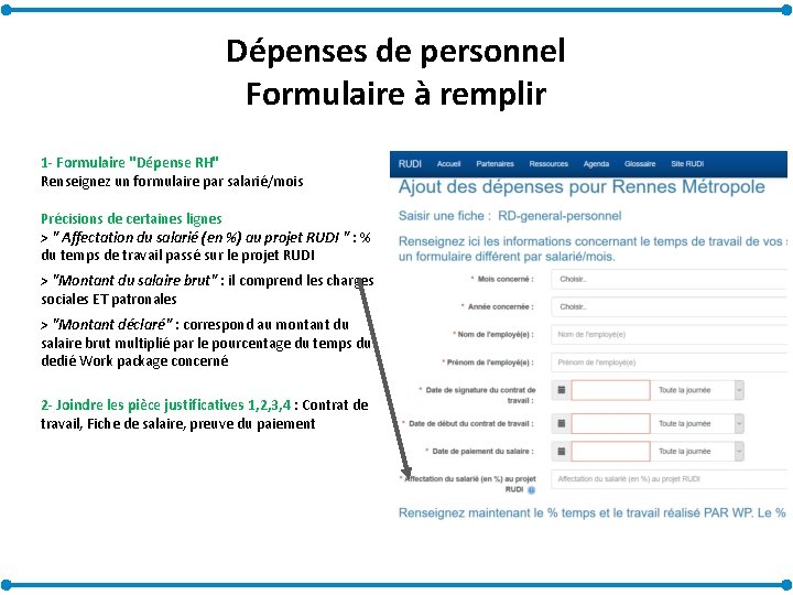 Dépenses de personnel Formulaire à remplir 1 - Formulaire "Dépense RH" Renseignez un formulaire