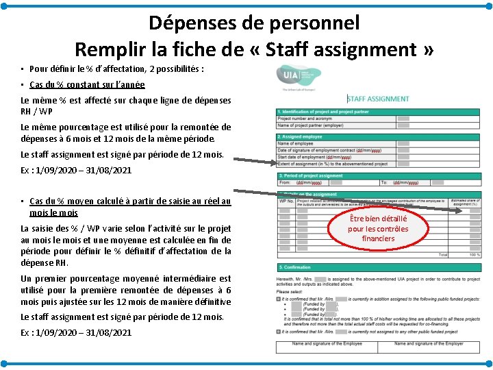 Dépenses de personnel Remplir la fiche de « Staff assignment » • Pour définir