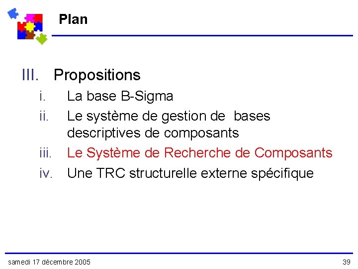 Plan III. Propositions i. ii. La base B-Sigma Le système de gestion de bases