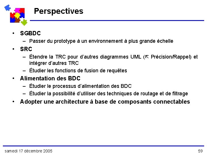 Perspectives • SGBDC – Passer du prototype à un environnement à plus grande échelle