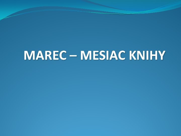 MAREC – MESIAC KNIHY 