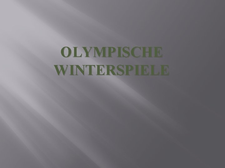 OLYMPISCHE WINTERSPIELE 