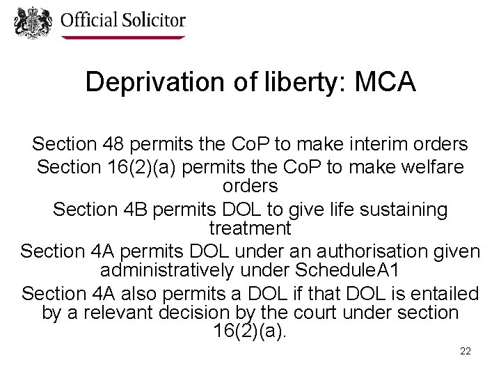 Deprivation of liberty: MCA Section 48 permits the Co. P to make interim orders