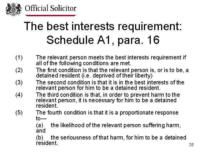The best interests requirement: Schedule A 1, para. 16 (1) (2) (3) (4) (5)
