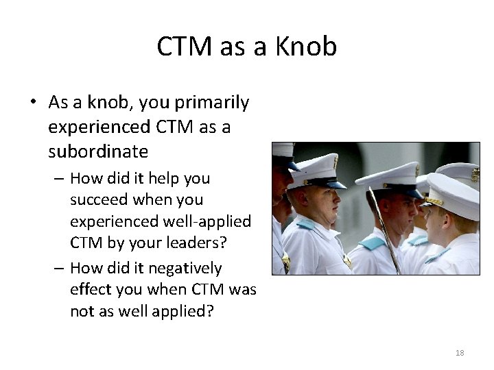 CTM as a Knob • As a knob, you primarily experienced CTM as a