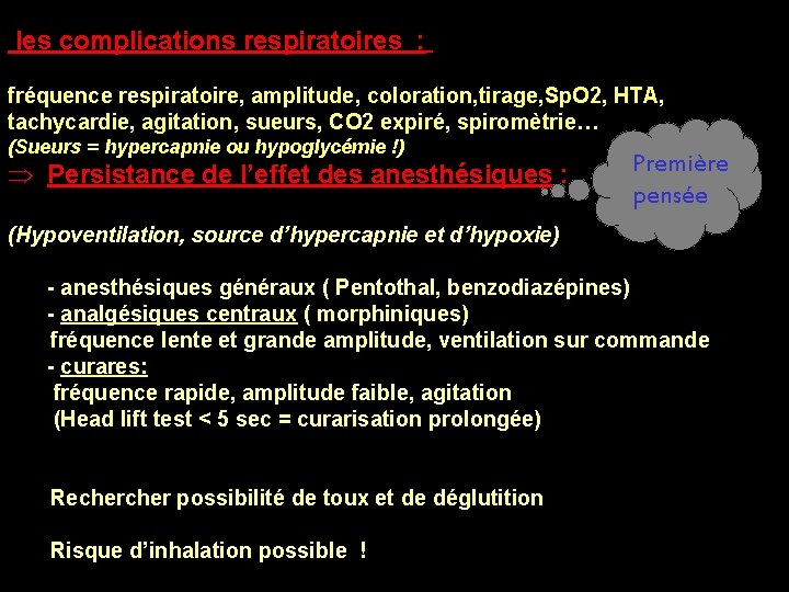 les complications respiratoires : Ventilation fréquence respiratoire, amplitude, coloration, tirage, Sp. O 2, HTA, les complications respiratoires : Ventilation fréquence respiratoire, amplitude, coloration, tirage, Sp. O 2, HTA,