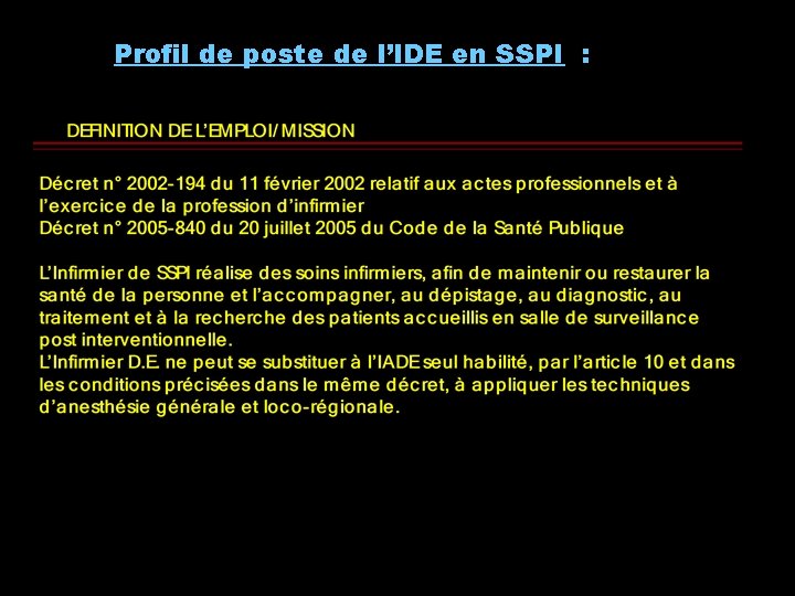 Profil de poste de l’IDE en SSPI : ANN 8 Profil de poste de l’IDE en SSPI : ANN 8