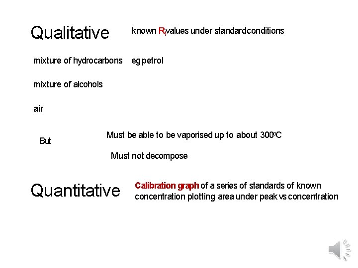 Qualitative known Rtvalues under standard conditions mixture of hydrocarbons eg petrol mixture of alcohols