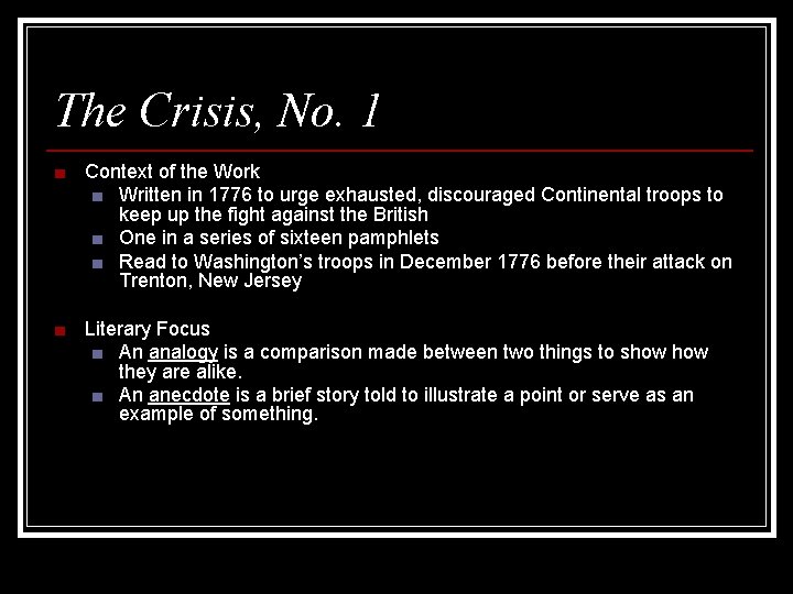The Crisis, No. 1 ■ Context of the Work ■ Written in 1776 to