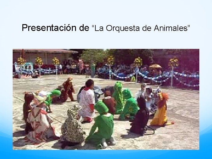 Presentación de “La Orquesta de Animales” 