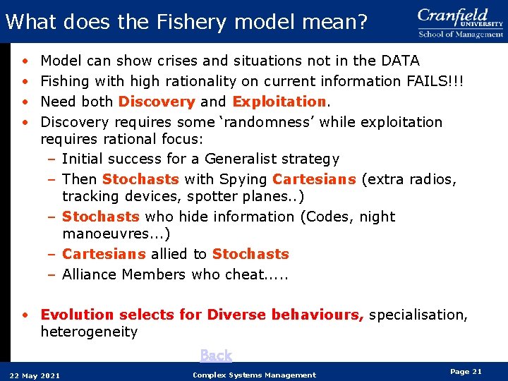 What does the Fishery model mean? • • Model can show crises and situations What does the Fishery model mean? • • Model can show crises and situations