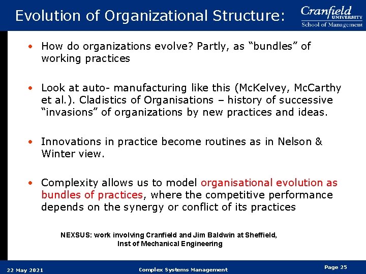 Evolution of Organizational Structure: • How do organizations evolve? Partly, as “bundles” of working Evolution of Organizational Structure: • How do organizations evolve? Partly, as “bundles” of working