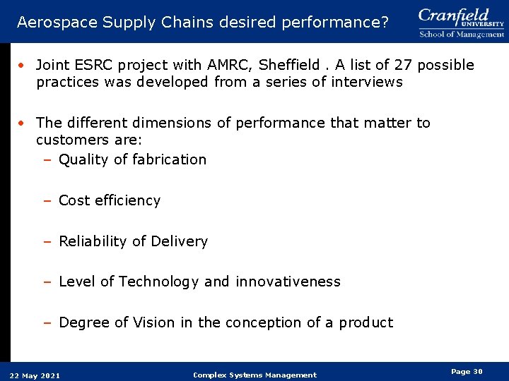 Aerospace Supply Chains desired performance? • Joint ESRC project with AMRC, Sheffield. A list Aerospace Supply Chains desired performance? • Joint ESRC project with AMRC, Sheffield. A list