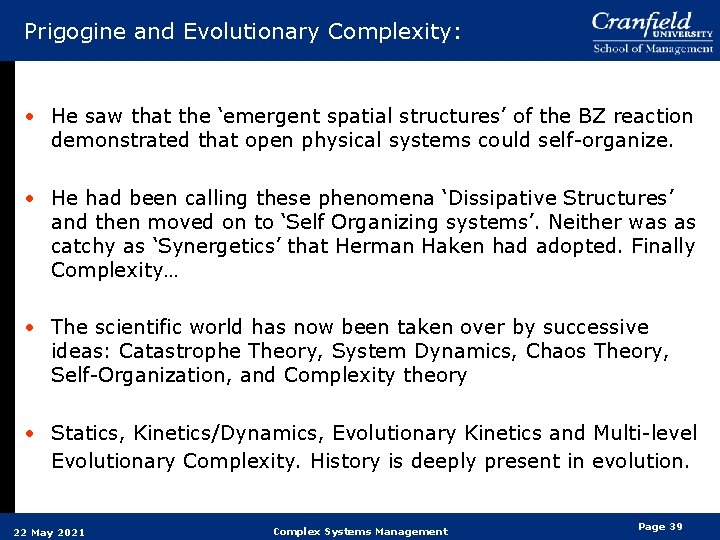 Prigogine and Evolutionary Complexity: • He saw that the ‘emergent spatial structures’ of the Prigogine and Evolutionary Complexity: • He saw that the ‘emergent spatial structures’ of the