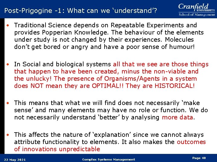 Post-Prigogine -1: What can we ‘understand’? • Traditional Science depends on Repeatable Experiments and Post-Prigogine -1: What can we ‘understand’? • Traditional Science depends on Repeatable Experiments and