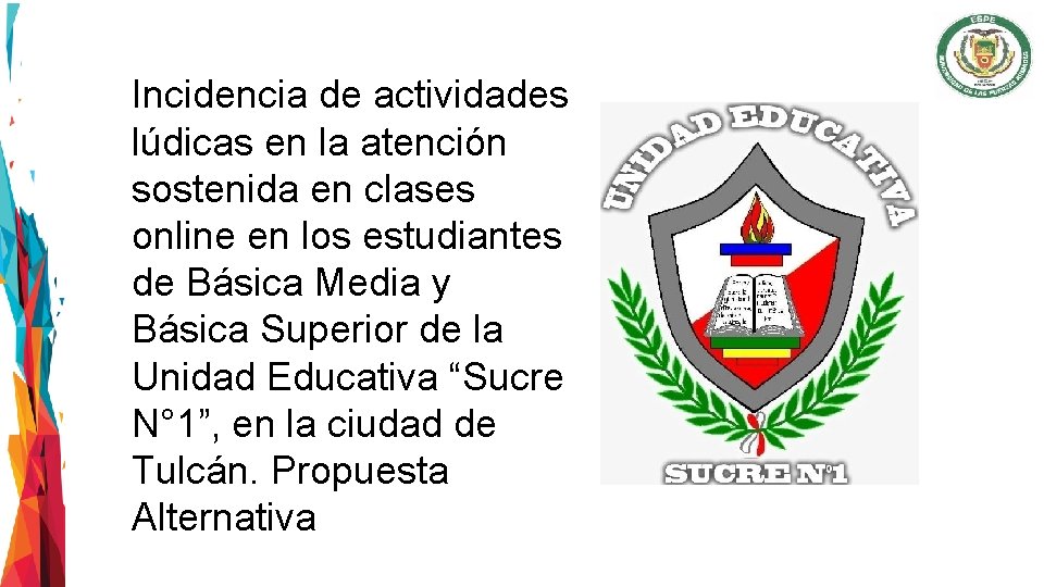 Incidencia de actividades lúdicas en la atención sostenida en clases online en los estudiantes