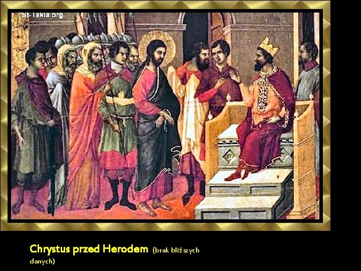 Chrystus przed Herodem danych) (brak bliższych 