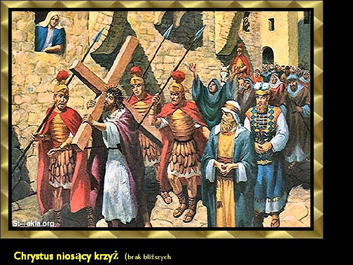 Chrystus niosący krzyż (brak bliższych 