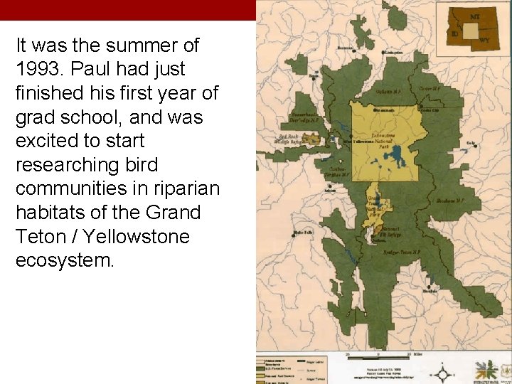 It was the summer of 1993. Paul had just finished his first year of