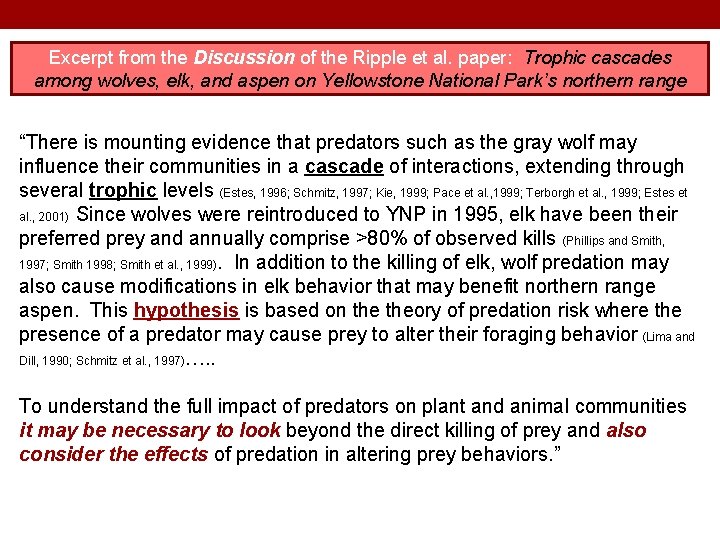 Excerpt from the Discussion of the Ripple et al. paper: Trophic cascades among wolves,