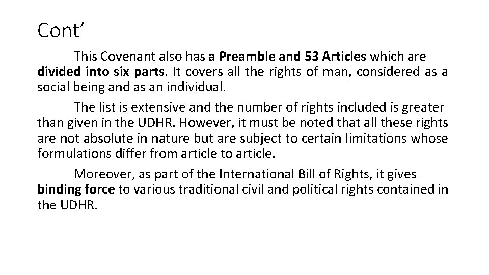 Cont’ This Covenant also has a Preamble and 53 Articles which are divided into