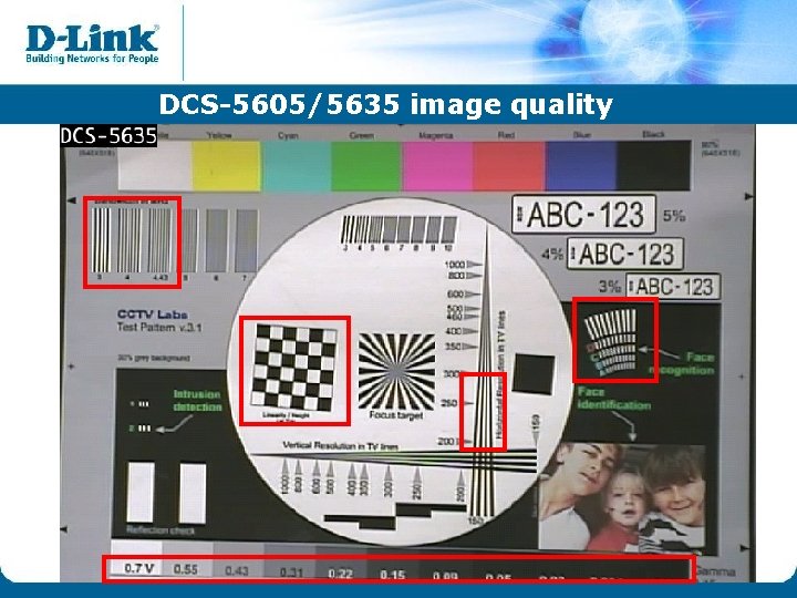 DCS-5605/5635 image quality DCS-5605/5635 image quality