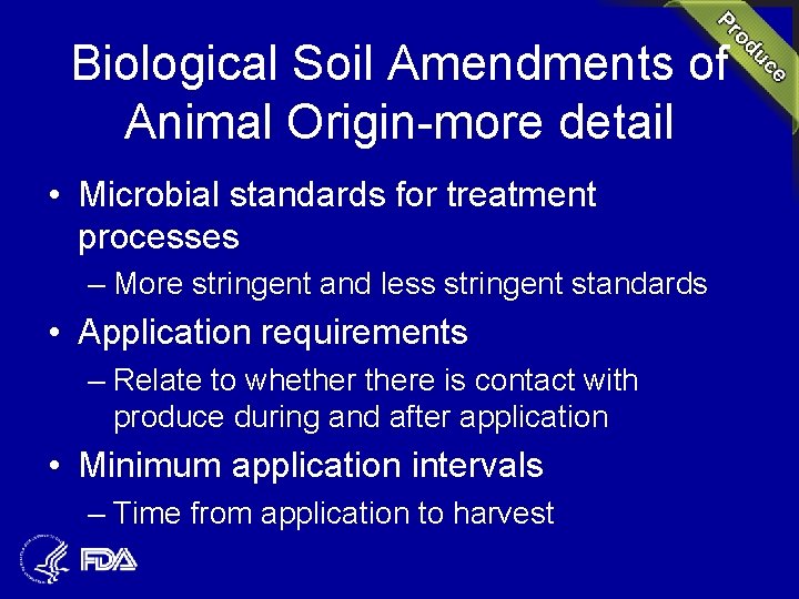 Biological Soil Amendments of Animal Origin-more detail • Microbial standards for treatment processes –