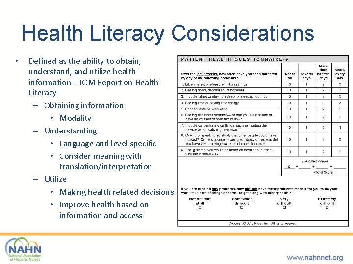 Health Literacy Considerations • Defined as the ability to obtain, understand, and utilize health
