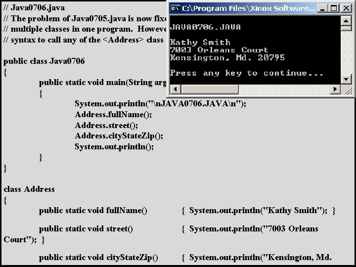 // Java 0706. java // The problem of Java 0705. java is now fixed.