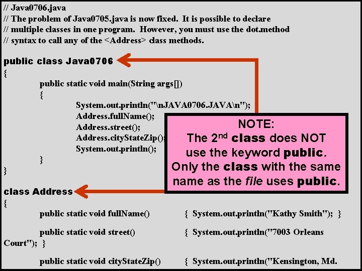 // Java 0706. java // The problem of Java 0705. java is now fixed.