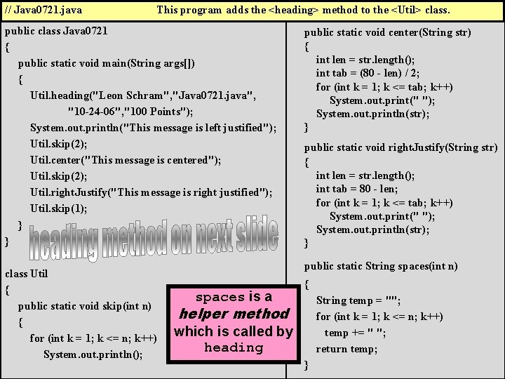 // Java 0721. java This program adds the <heading> method to the <Util> class.