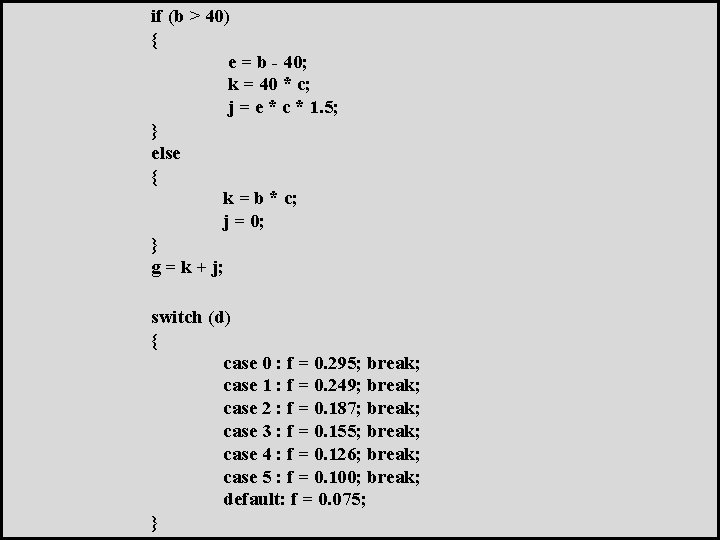 if (b > 40) { e = b - 40; k = 40 *