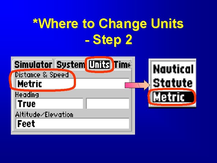 *Where to Change Units - Step 2 