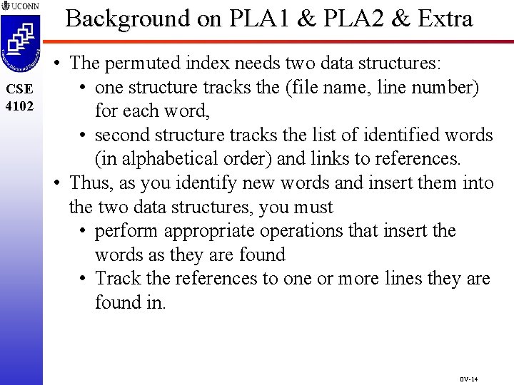 Background on PLA 1 & PLA 2 & Extra CSE 4102 • The permuted Background on PLA 1 & PLA 2 & Extra CSE 4102 • The permuted
