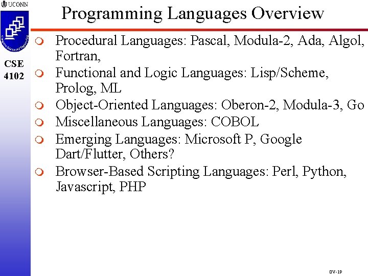 Programming Languages Overview m CSE 4102 m m m Procedural Languages: Pascal, Modula-2, Ada, Programming Languages Overview m CSE 4102 m m m Procedural Languages: Pascal, Modula-2, Ada,
