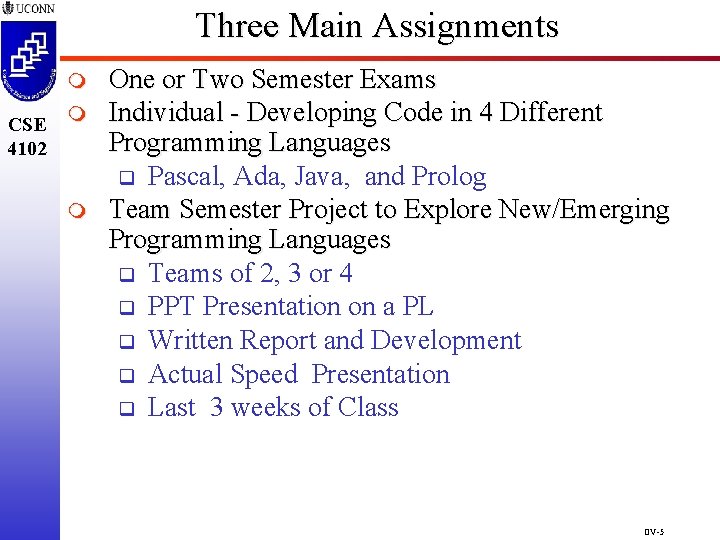 Three Main Assignments m CSE m 4102 m One or Two Semester Exams Individual Three Main Assignments m CSE m 4102 m One or Two Semester Exams Individual