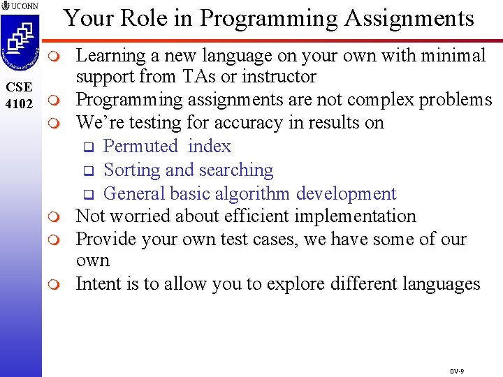 Your Role in Programming Assignments m CSE 4102 m m m Learning a new Your Role in Programming Assignments m CSE 4102 m m m Learning a new